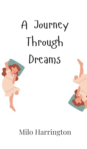 A Journey Through Dreams A Journey Through Dreams von Creative Arts Management OÜ