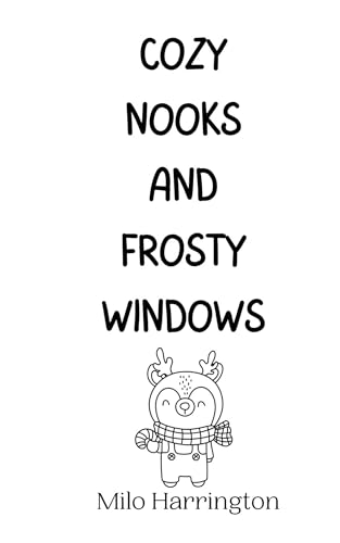 Cozy Nooks and Frosty Windows von Creative Arts Management OÜ
