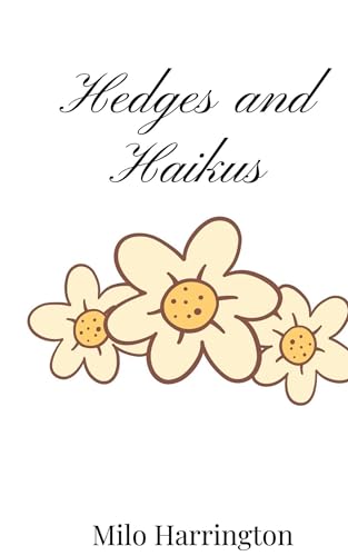 Hedges and Haikus von Creative Arts Management OÜ