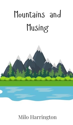 Mountains and Musing Mountains and Musing von Creative Arts Management OÜ