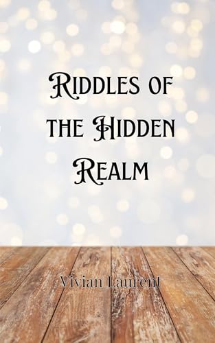Riddles of the Hidden Realm Riddles of the Hidden Realm von Creative Arts Management OÜ