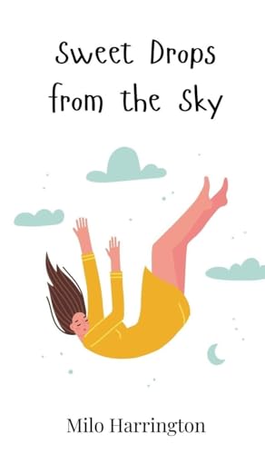 Sweet Drops from the Sky von Creative Arts Management OÜ