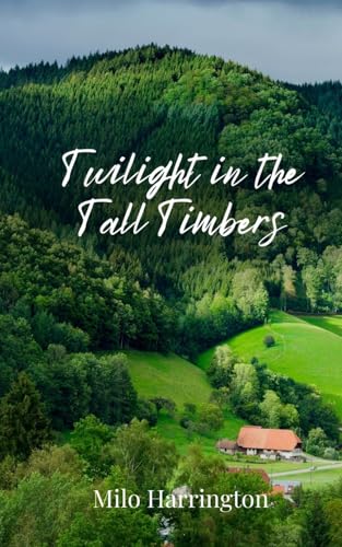 Twilight in the Tall Timbers Twilight in the Tall Timbers von Creative Arts Management OÜ