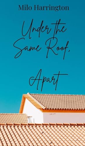 Under the Same Roof, Apart Under the Same Roof, Apart von Creative Arts Management OÜ