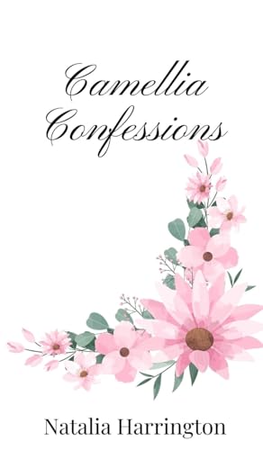 Camellia Confessions Camellia Confessions von Creative Arts Management OÜ