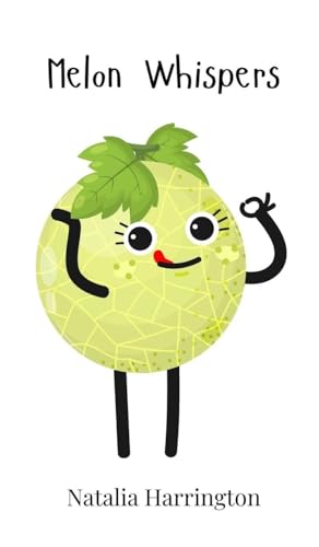 Melon Whispers Melon Whispers von Creative Arts Management OÜ