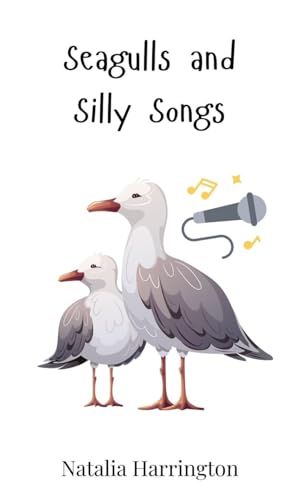 Seagulls and Silly Songs Seagulls and Silly Songs von Creative Arts Management OÜ