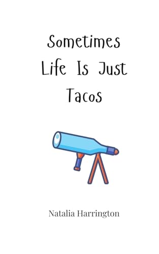 Sometimes Life Is Just Tacos von Creative Arts Management OÜ