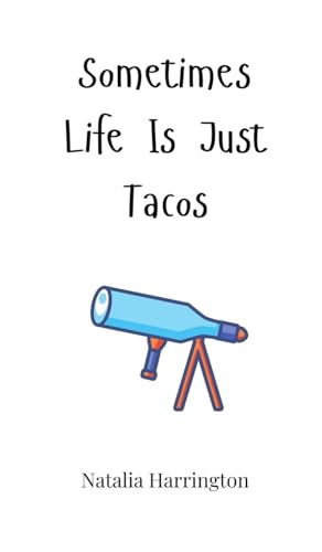 Sometimes Life Is Just Tacos von Creative Arts Management OÜ