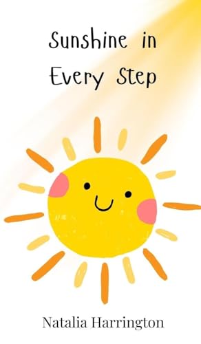 Sunshine in Every Step von Creative Arts Management OÜ