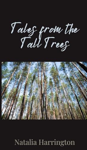 Tales from the Tall Trees Tales from the Tall Trees von Creative Arts Management OÜ