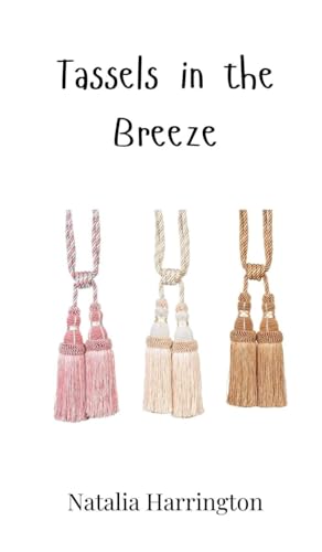 Tassels in the Breeze Tassels in the Breeze von Creative Arts Management OÜ