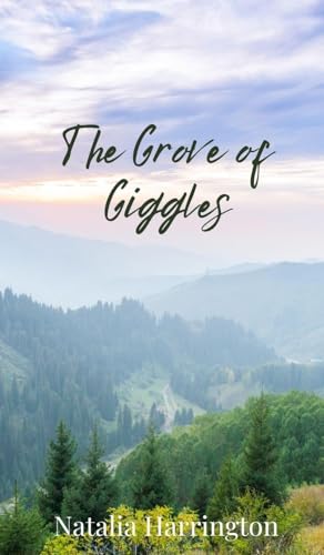 The Grove of Giggles The Grove of Giggles von Creative Arts Management OÜ