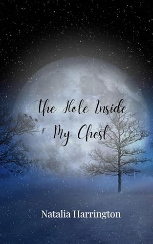 The Hole Inside My Chest The Hole Inside My Chest von Creative Arts Management OÜ
