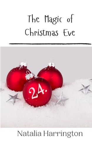 The Magic of Christmas Eve von Creative Arts Management OÜ
