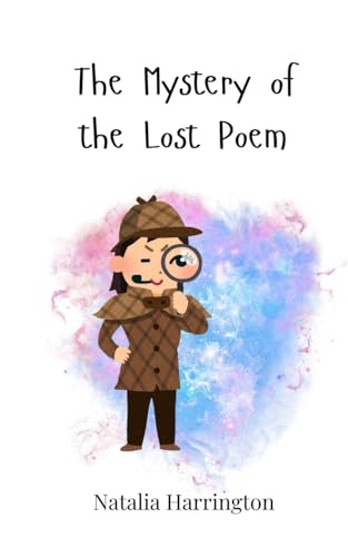 The Mystery of the Lost Poem The Mystery of the Lost Poem von Creative Arts Management OÜ