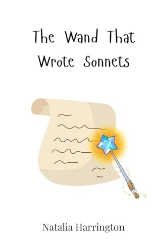The Wand That Wrote Sonnets von Creative Arts Management OÜ