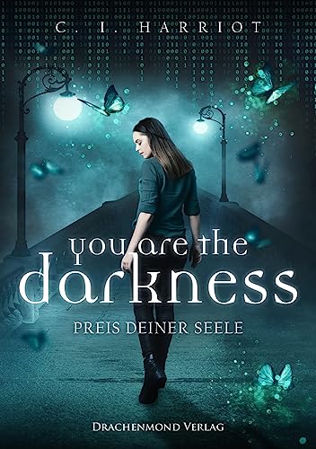 you are the darkness: Preis deiner Seele von Drachenmond-Verlag