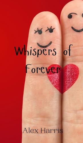 Whispers of Forever von Creative Arts Management OÜ