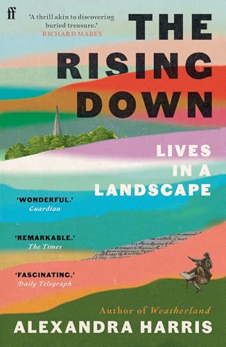 The Rising Down: Lives in a Landscape von Faber & Faber