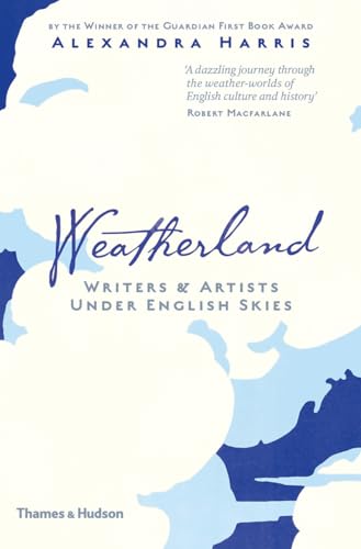 Weatherland: Writers & Artists Under English Skies von THAMES & HUDSON LTD