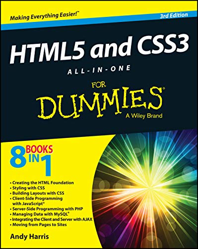 HTML5 and CSS3 All-in-One For Dummies HTML5 and CSS3 All-in-One For Dummies von For Dummies