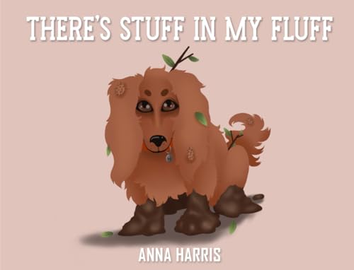 There’s Stuff in my Fluff von Independently published