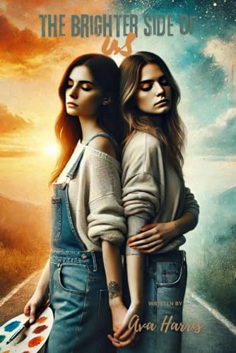 The Brighter Side of Us (AVA HARRIS COLLECTIONS) von Independently published