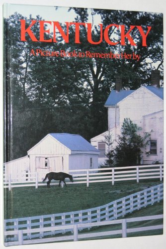 Kentucky (A Picture Book to Remember Her by)