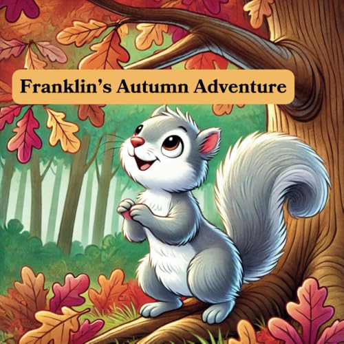 Franklin's Autumn Adventure von Independently published