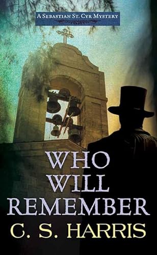 Who Will Remember: Sebastian St. Cyr Mysteries von Center Point