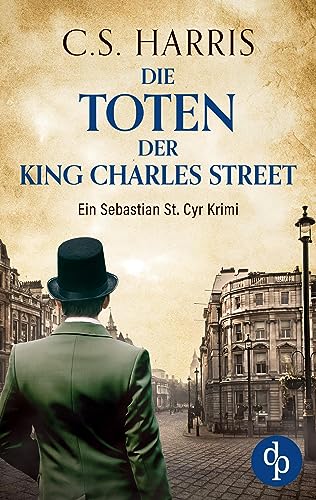 Die Toten der King Charles Street von dp DIGITAL PUBLISHERS GmbH