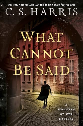 What Cannot Be Said (Sebastian St. Cyr Mystery, Band 19)