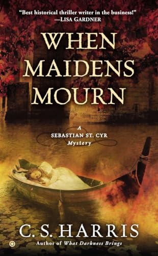 When Maidens Mourn: A Sebastian St. Cyr Mystery When Maidens Mourn: A Sebastian St. Cyr Mystery