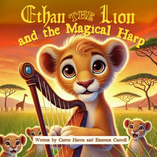 Ethan The Lion and the Magical Harp von Independently published