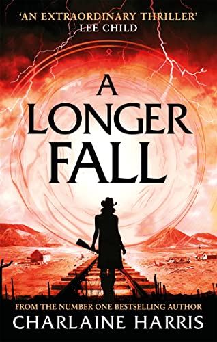 A Longer Fall: a gripping fantasy thriller from the bestselling author of True Blood (Gunnie Rose)