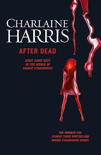 After Dead: What Came Next in the World of Sookie Stackhouse von Gollancz