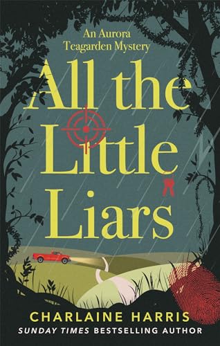 All the Little Liars (Aurora Teagarden Mysteries)