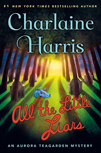 All the Little Liars (Aurora Teagarden Mysteries, Band 9)