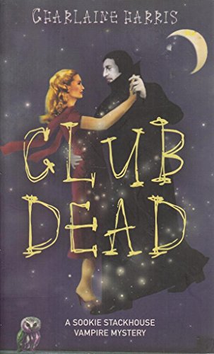 Club Dead, English edition: A Sookie Stackhouse Vampire Mystery