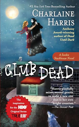 Club Dead (Sookie Stackhouse/True Blood, Band 3)