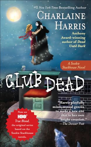 Club Dead (Sookie Stackhouse / Southern Vampire, Band 3)
