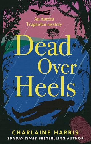Dead Over Heels (Aurora Teagarden Mysteries)
