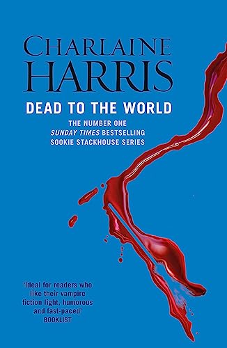 Dead To The World: A True Blood Novel Dead To The World: A True Blood Novel