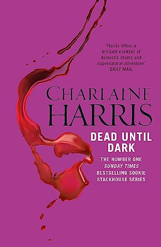 Dead Until Dark: The book that inspired the HBO sensation True Blood