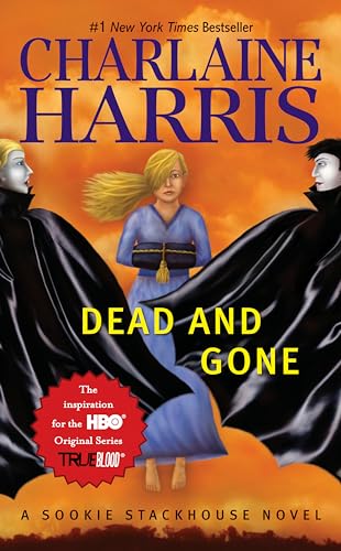 Dead and Gone: A Sookie Stackhouse Novel (Sookie Stackhouse/True Blood, Band 9)