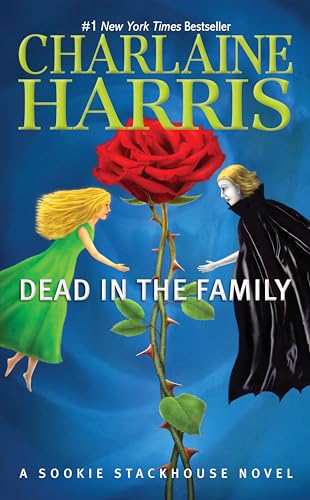 Dead in the Family: A Sookie Stackhouse Novel (Sookie Stackhouse/True Blood, Band 10)