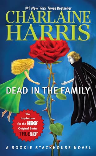 Dead in the Family: A Sookie Stackhouse Novel (Sookie Stackhouse/True Blood, Band 10)