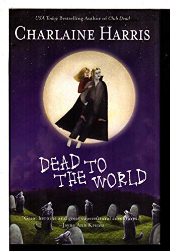 Dead to the World (Sookie Stackhouse / Southern Vampire, Band 4)