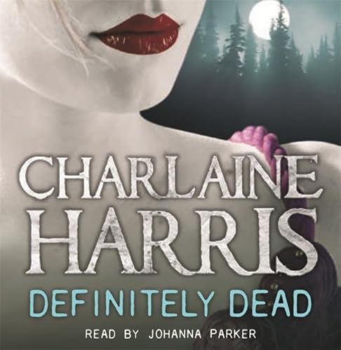 Definitely Dead: A True Blood Novel Definitely Dead: A True Blood Novel
